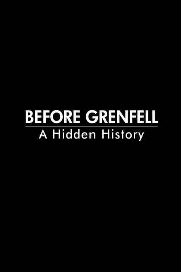 Before Grenfell A Hidden History