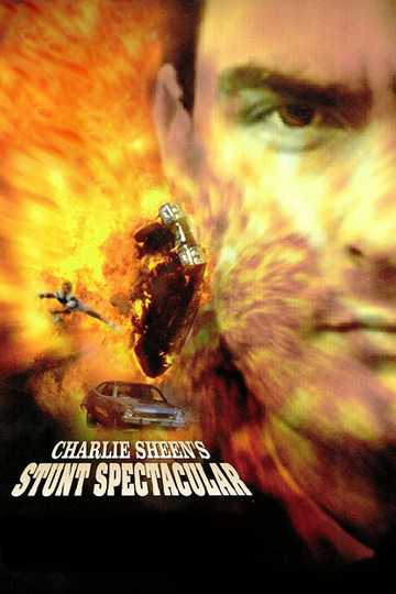 Charlie Sheen's Stunts Spectacular Poster