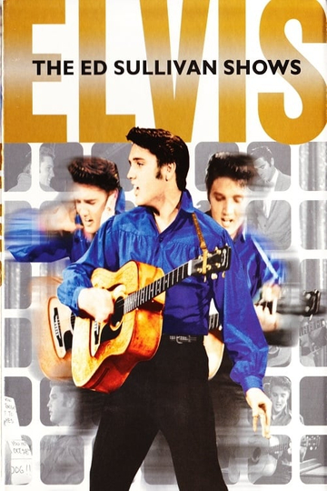 Elvis: The Ed Sullivan Shows