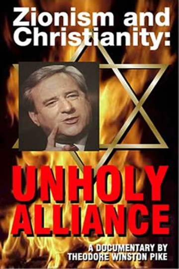 Zionism and Christianity: Unholy Alliance Poster