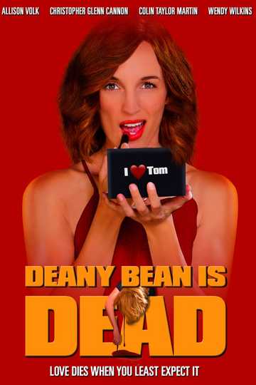 Deany Bean Is Dead Poster