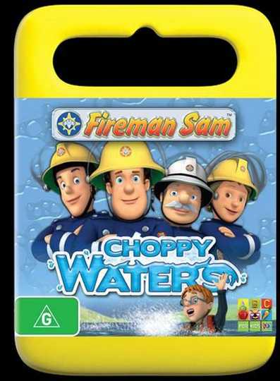 Fireman Sam Choppy Waters