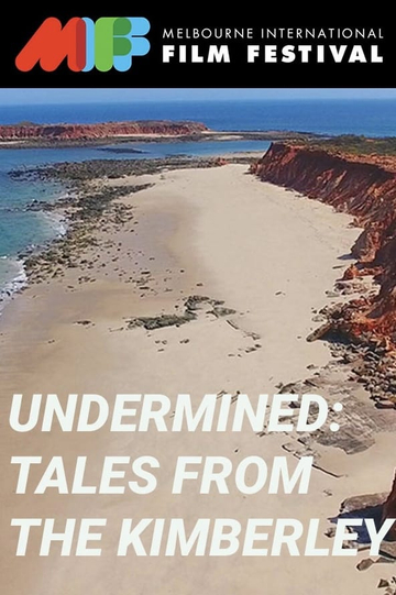 Undermined Tales from the Kimberley