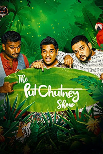 The Put Chutney Show