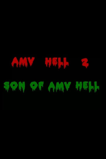 AMV Hell 2 Son of AMV Hell