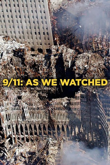 911 As We Watched