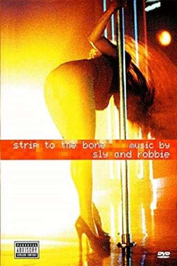 Strip to the Bone Music by Sly  Robbie Poster