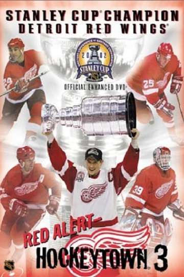 Red Alert Hockeytown 3 2002 Stanley Cup Champion Detroit Red Wings Poster