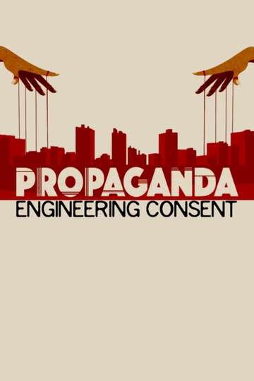 Propaganda Engineering Consent Poster