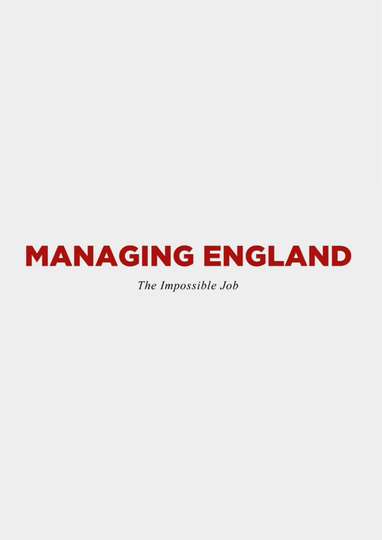 Managing England The Impossible Job Poster