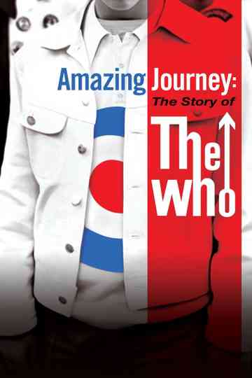 Amazing Journey: The Story of The Who poster