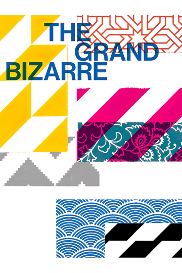 The Grand Bizarre