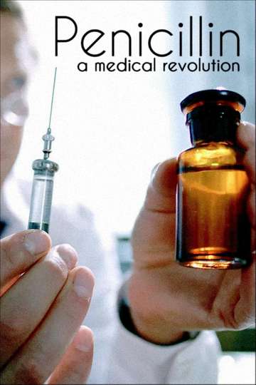 Penicillin A Medical Revolution