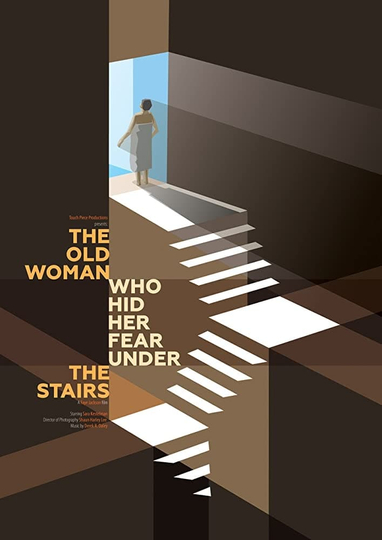 The Old Woman Who Hid Her Fear Under the Stairs Poster