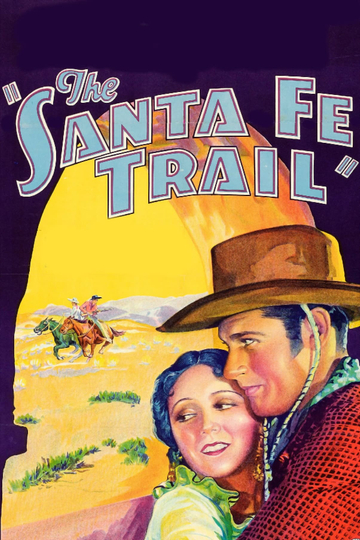 The Santa Fe Trail Poster