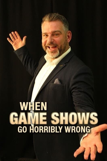 When Gameshows Go Horribly Wrong Poster