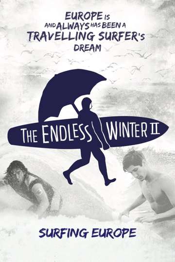 The Endless Winter II Surfing Europe Poster