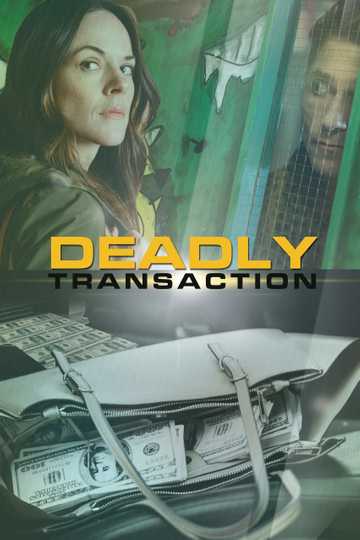 Deadly Transaction