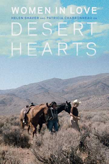 Women in Love Helen Shaver and Patricia Charbonneau on Desert Hearts Poster