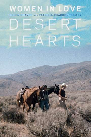 Women in Love Helen Shaver and Patricia Charbonneau on Desert Hearts