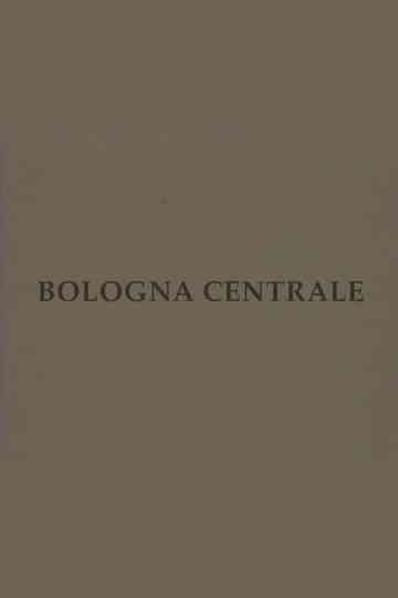 Bologna centrale Poster