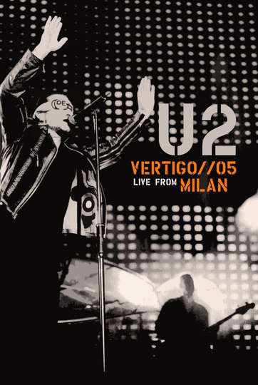 U2 Vertigo 05  Live from Milan