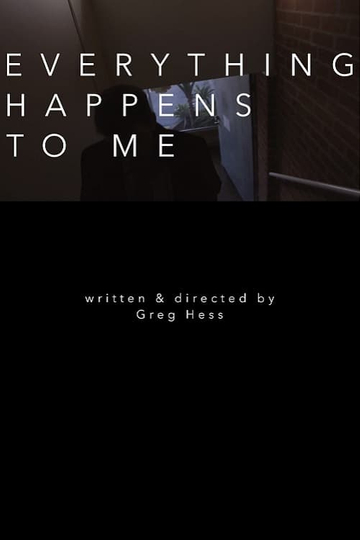 Everything Happens to Me Poster