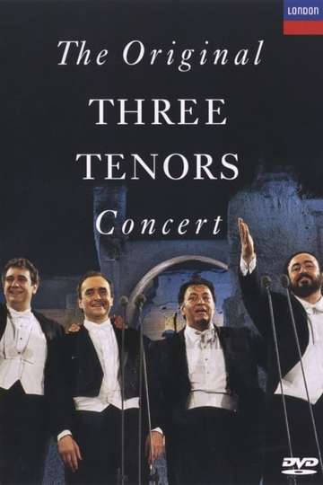 The Original Three Tenors Concert (1990) - Movie | Moviefone