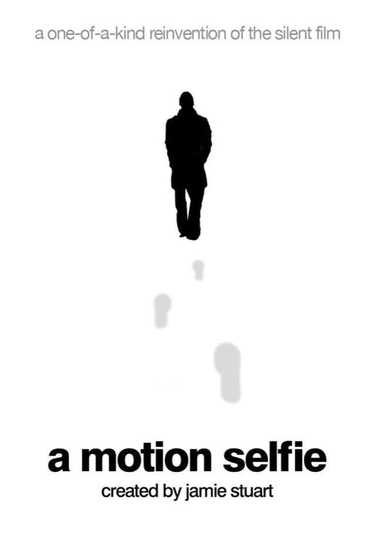 A Motion Selfie Poster