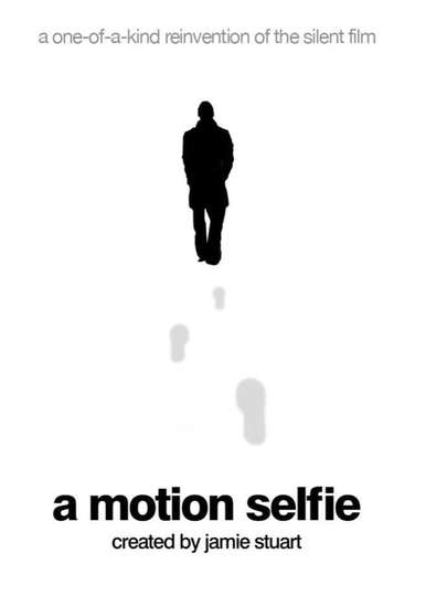 A Motion Selfie Poster