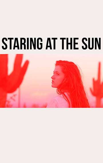 Staring at the Sun Poster