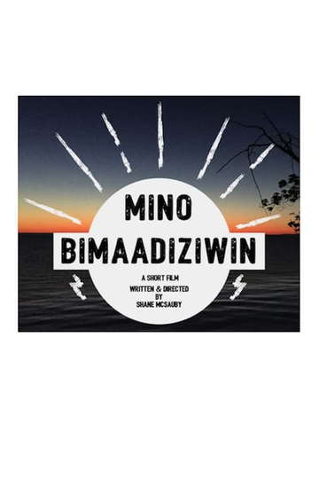 Mino Bimaadiziwin Poster