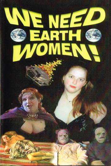 We Need Earth Women! Poster