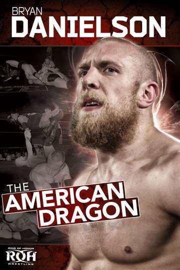 ROH Bryan Danielson  The American Dragon