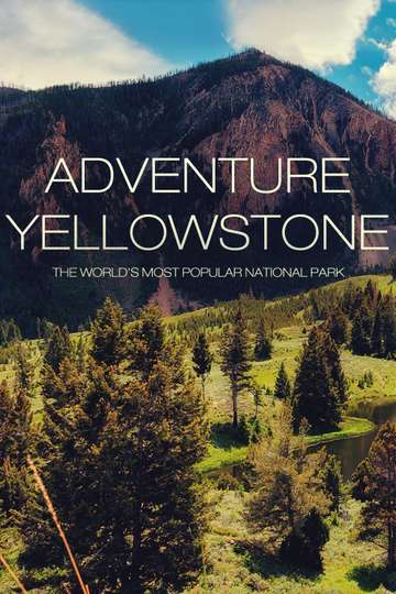 Adventure Yellowstone Poster