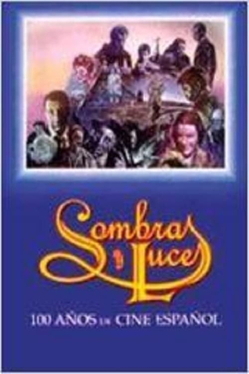 Sombras y luces Cien años de cine español