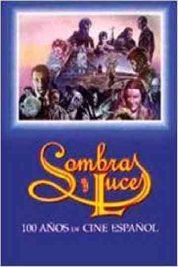 Sombras y luces Cien años de cine español poster