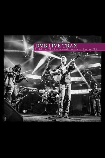 Dave Matthews Band  Live Trax 44  Gorge Ampitheatre