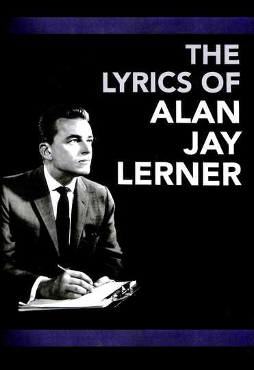 The Lyrics of Alan Jay Lerner