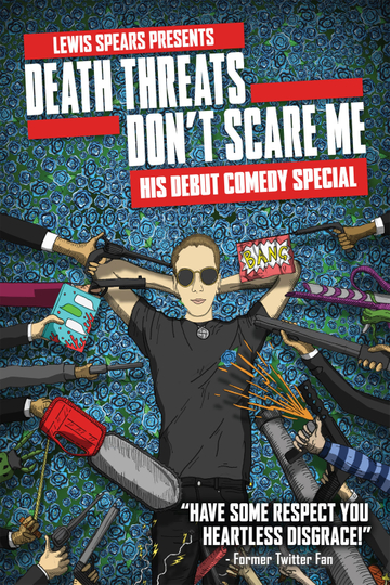 Lewis Spears Death Threats Dont Scare Me Poster