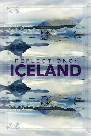 Reflections: Iceland