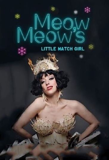 Meow Meows Little Match Girl