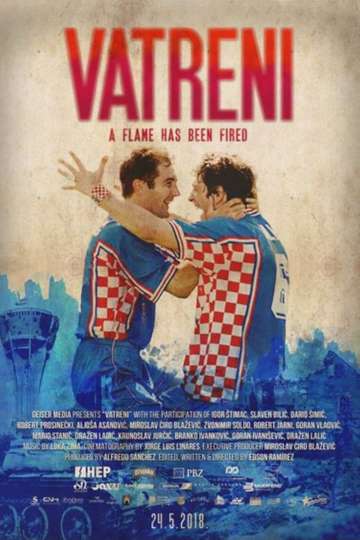 Vatreni A Flame Has Been Fired Poster