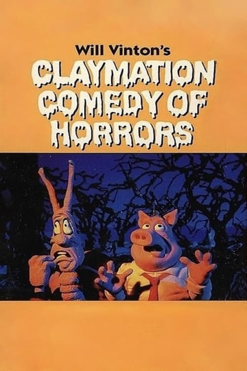 Will Vinton's Claymation Comedy of Horrors