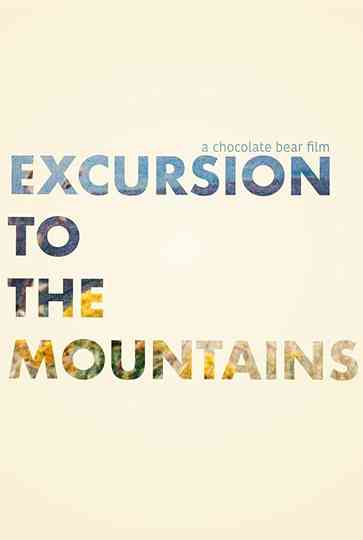 Excursion to the Mountains