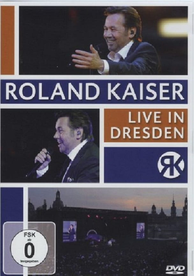 Roland Kaiser Live In Dresden