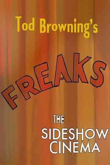 Tod Brownings Freaks The Sideshow Cinema