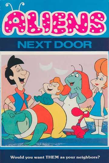 Aliens Next Door Poster