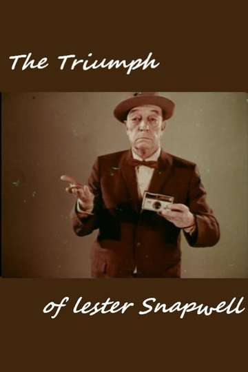 The Triumph of Lester Snapwell Poster