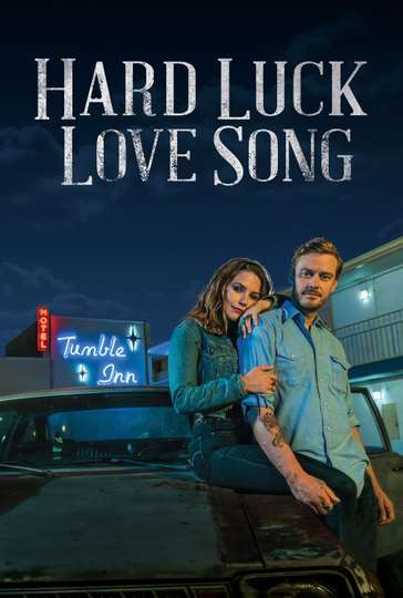 Hard Luck Love Song Poster